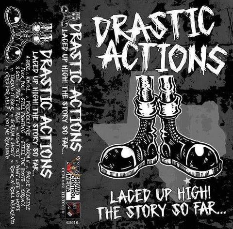 Drastic Actions - Laced Up High! The Story So Far... CCM Cassette