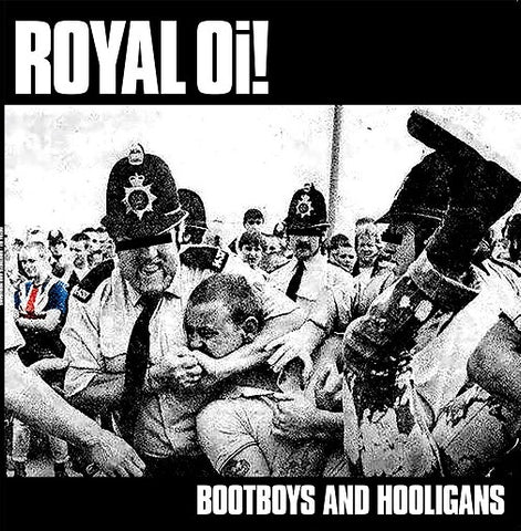 Royal Oi! - Bootboys And Hooligans CCM LP